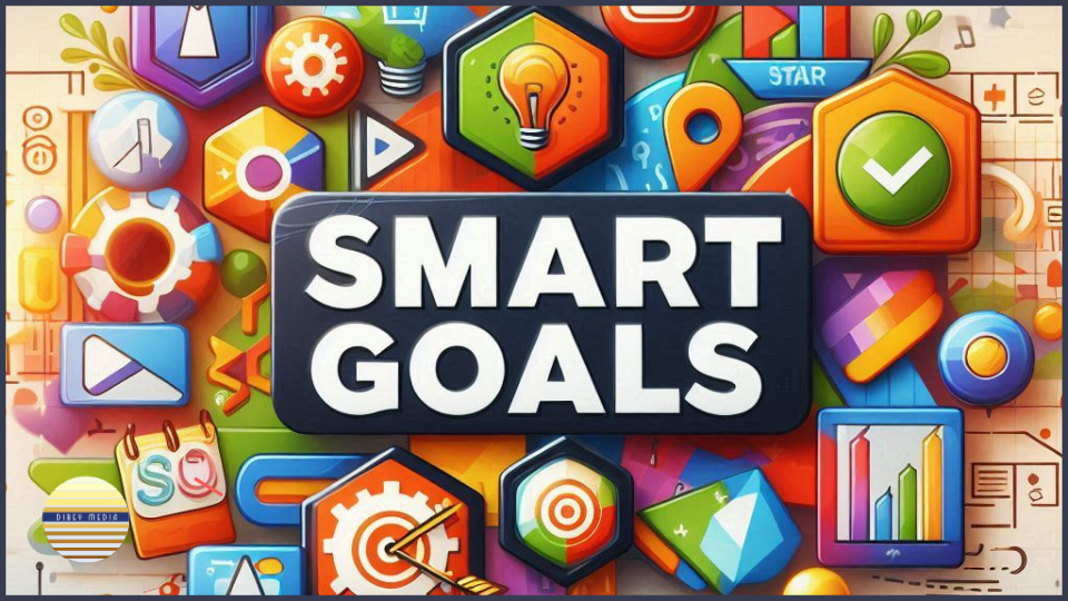 “The Power of SMART Goals”